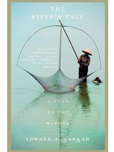 RIVER'S TALE:YEAR ON THE MEKONG