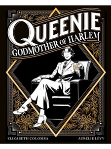 QUEENIE: GODMOTHER OF HARLEM