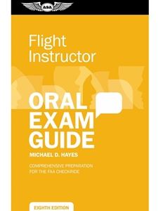 FLIGHT INSTRUCTOR: ORAL EXAMINATION GUIDE