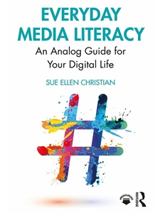 IA:COM 222: EVERYDAY MEDIA LITERACY