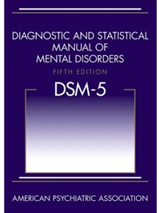 DSM-5 DIAGNOSTIC AND STATISTICAL MANUAL OF MENTAL DISORDERS