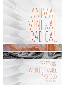 IA:ENG 454: ANIMAL, MINERAL, RADICAL