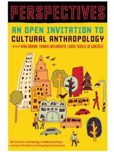 (OER) PERSPECTIVES: AN OPEN INVITATION TO CULTURAL ANTHROPOLOGY (NO PURCHASE NECESSARY)