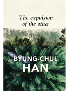 THE EXPULSION OF THE OTHER: SOCIETY, PERCEPTION AND COMMUNICATION TODAY