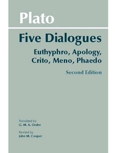 FIVE DIALOGUES:EUTHYPHRO,APOLOGY...