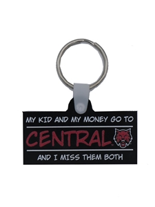 My Kid and My Money Go to Central Keychain
