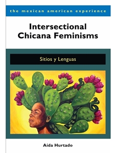 DLP:LLAS 310: INTERSECTIONAL CHICANA FEMINISMS