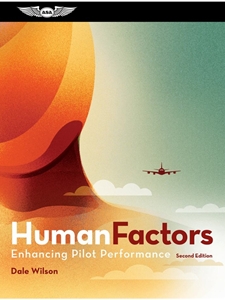 HUMAN FACTORS: ENHANCING PILOT PERFORMANCE
