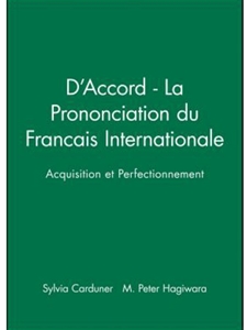 D'ACCORD LA PRONONCIATION DU FRANCAIS