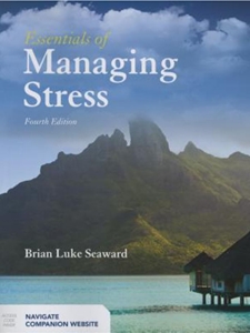 ESSENTIALS OF MANAGING STRESS