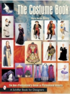 COSTUME BOOK: THE NON-PROFESSIONAL'S GUIDE TO PROFESSIONAL RESULTS