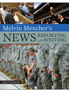 MELVIN MENCHER'S NEWS REPORTING+WRITING