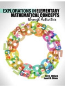 EXPLORATIONS IN ELEM.MATH.CONCEPTS