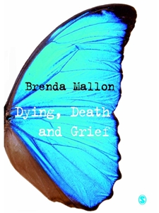 DYING, DEATH AND GRIEF