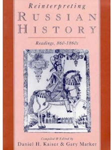 REINTERPRETING RUSSIAN HISTORY