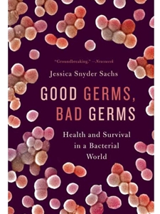 GOOD GERMS,BAD GERMS