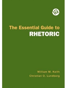 ESSENTIAL GUIDE TO RHETORIC