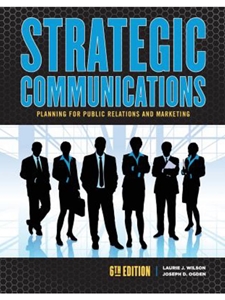 STRATEGIC COMMUNICATIONS PLANNING FOR PUBLIC RELATIONS AND MARKETING