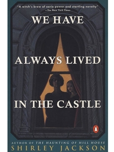 WE HAVE ALWAYS LIVED IN THE CASTLE