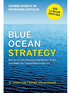 BLUE OCEAN STRATEGY,EXPANDED EDITION