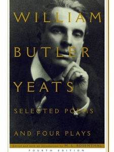 SELECTED POEMS+FOUR PLAYS OF W.B.YEATS
