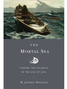 MORTAL SEA:FISHING THE ATLANTIC...