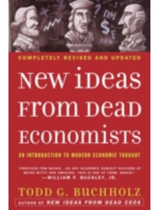 NEW IDEAS FROM DEAD ECONOMISTS
