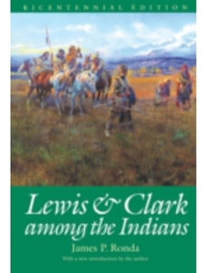 LEWIS+CLARK AMONG THE INDIANS