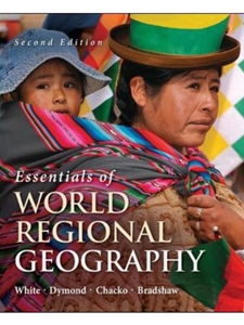 ESSENTIALS OF WORLD REGIONAL GEOGRAPHY