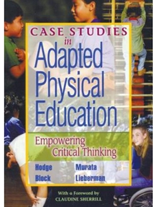 CASE STUDIES IN ADAPTED PHYSICAL EDUC.