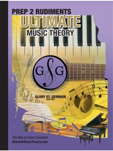 ULTIMATE MUSIC THEORY, PREP 2 RUDIMENTS