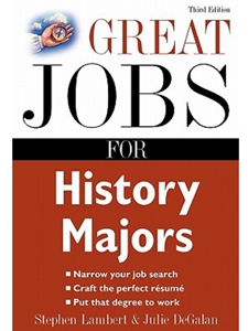 GREAT JOBS FOR HISTORY MAJORS