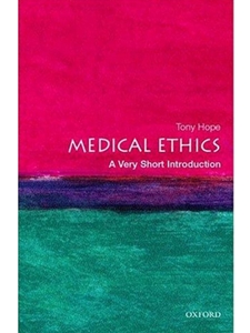 MEDICAL ETHICS:VERY SHORT INTRODUCTION