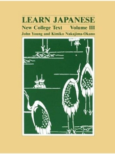 LEARN JAPANESE:NEW COLLEGE TEXT,V.III
